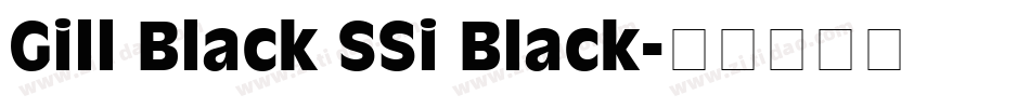 Gill Black SSi Black字体转换